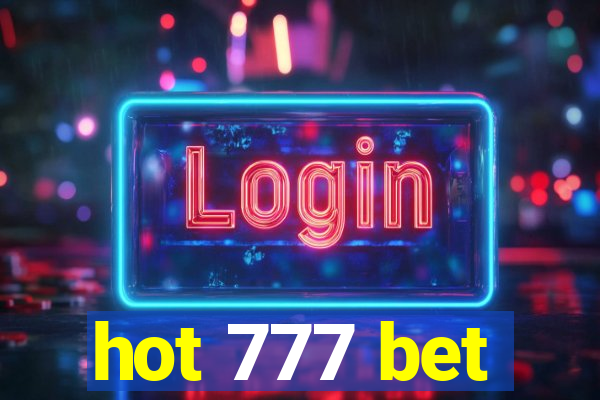 hot 777 bet